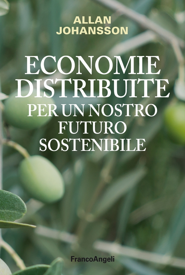Economie distribuite per un nostro futuro sostenibile - Librerie.coop Economie distribuite per un nostro futuro sostenibile - Librerie.coop