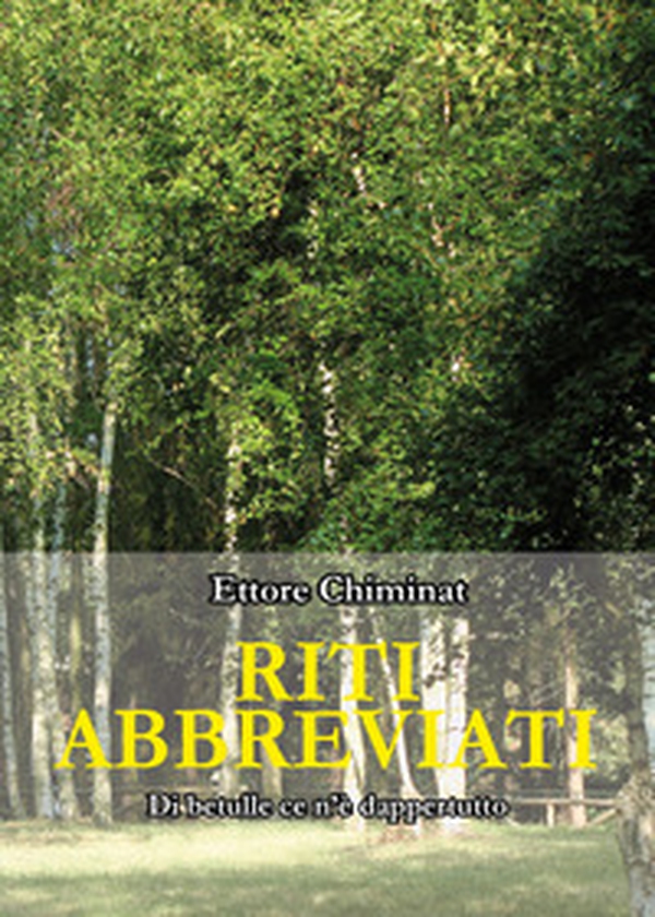 Riti abbreviati. Di betulle ce n'è dappertutto - Librerie.coop Riti abbreviati. Di betulle ce n'è dappertutto - Librerie.coop