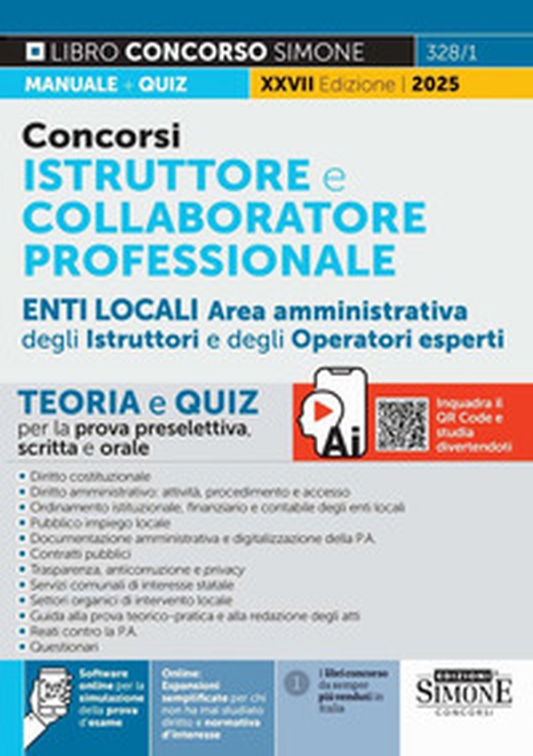 Concorsi istruttore e collaboratore professionale area amministrativa Enti locali. Aree istruttori e operatori esperti. Teoria e quiz per la prova scritta e orale - Librerie.coop