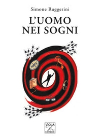 L'uomo nei sogni - Librerie.coop L'uomo nei sogni - Librerie.coop