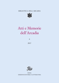 Atti e Memorie dell’Arcadia, 6 (2017) - Librerie.coop