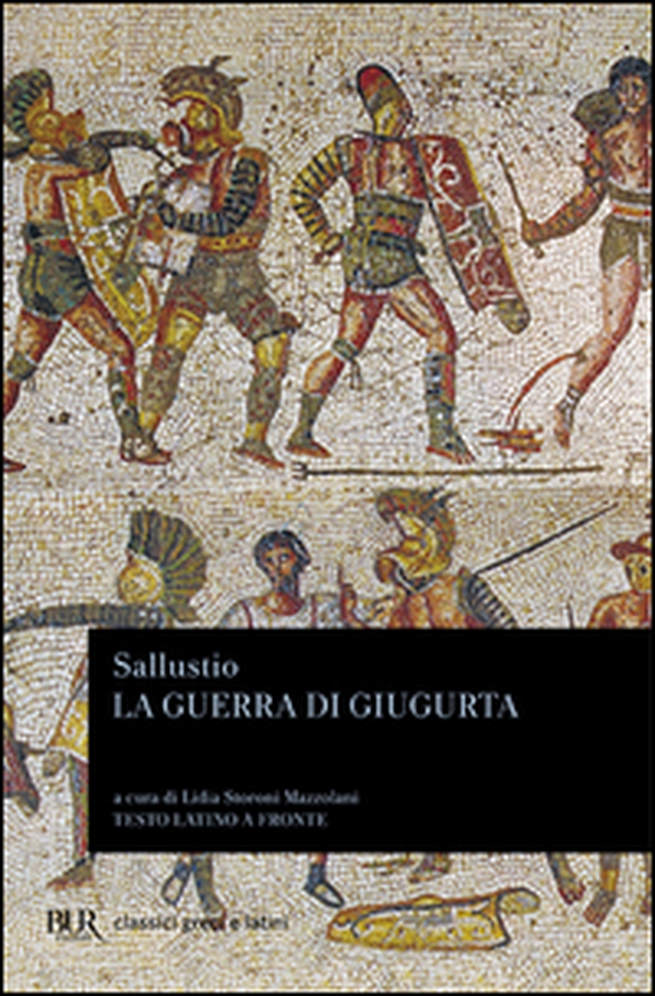 La guerra di Giugurta. Testo latino a fronte - Librerie.coop La guerra di Giugurta. Testo latino a fronte - Librerie.coop