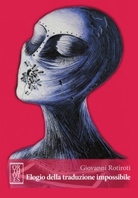 Elogio della traduzione impossibile. Studi romeni di cultura letteraria, linguistica e comparata - Librerie.coop Elogio della traduzione impossibile. Studi romeni di cultura letteraria, linguistica e comparata - Librerie.coop