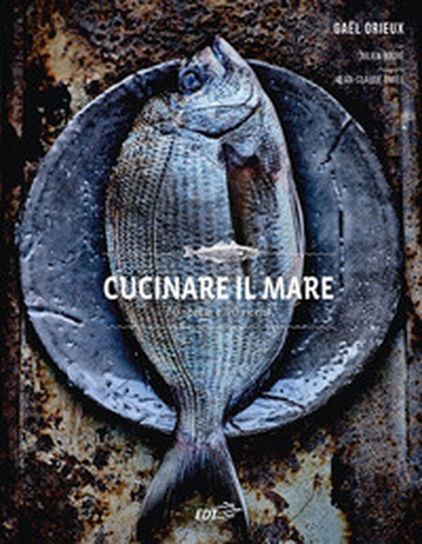 Cucinare il mare. 70 specie e 90 ricette - Librerie.coop Cucinare il mare. 70 specie e 90 ricette - Librerie.coop