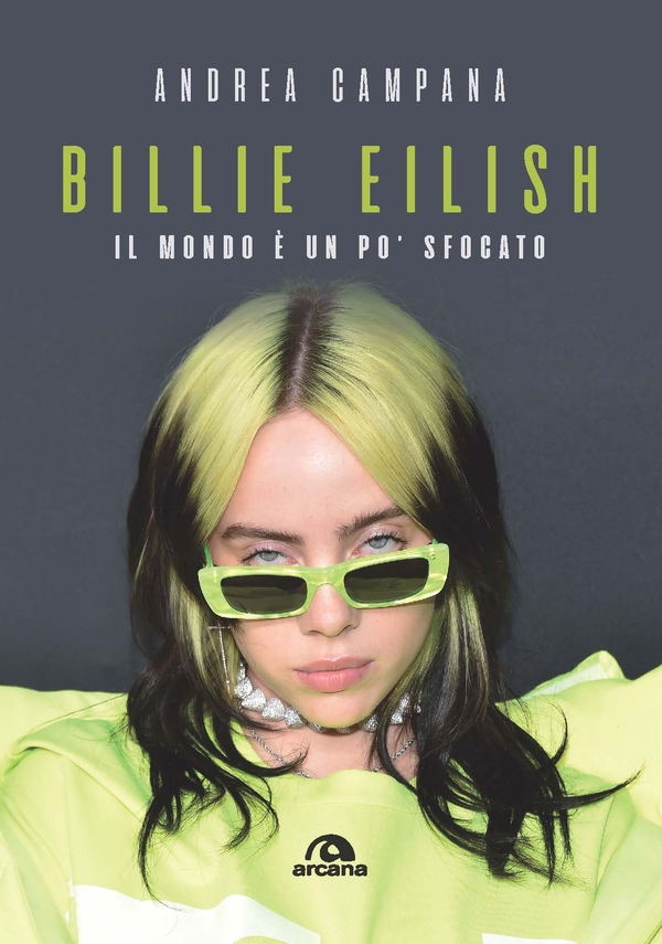 Billie Eilish - Librerie.coop Billie Eilish - Librerie.coop