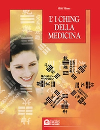 I Ching della medicina. Manuale pratico di diagnosi e prevenzione - Librerie.coop I Ching della medicina. Manuale pratico di diagnosi e prevenzione - Librerie.coop
