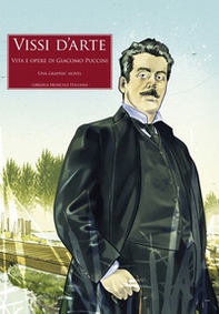 Vissi d'arte. Vita e opere di Giacomo Puccini - Librerie.coop Vissi d'arte. Vita e opere di Giacomo Puccini - Librerie.coop