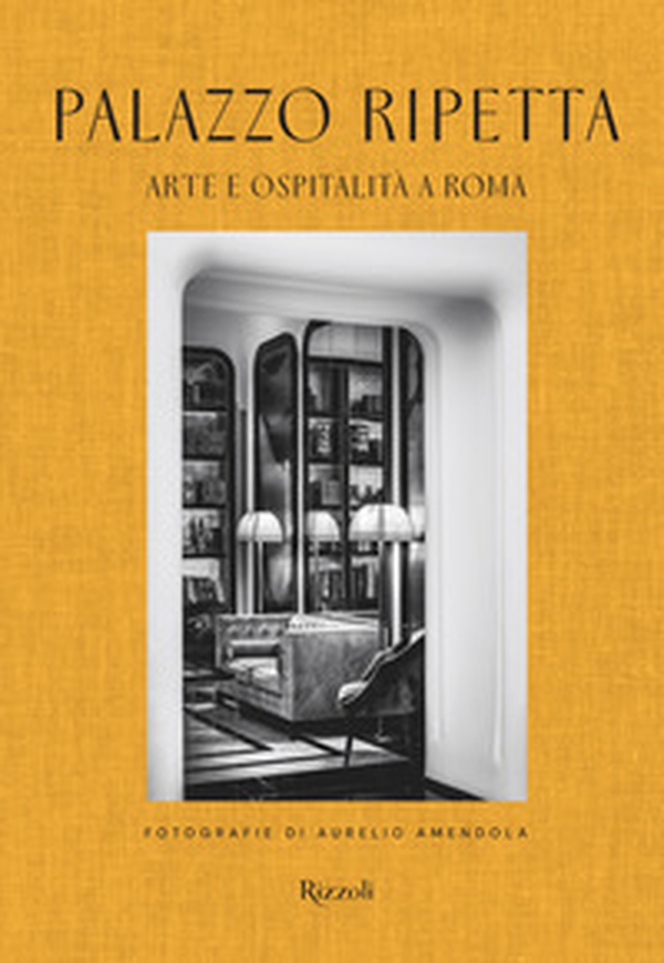Palazzo Ripetta. Arte e ospitalità a Roma - Librerie.coop
