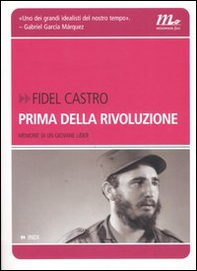 Prima della rivoluzione. Memorie di un giovane líder - Librerie.coop Prima della rivoluzione. Memorie di un giovane líder - Librerie.coop