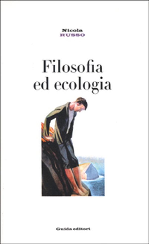 Filosofia ed ecologia. Genealogia della scienza ecologica ed etica della crisi ambientale - Librerie.coop Filosofia ed ecologia. Genealogia della scienza ecologica ed etica della crisi ambientale - Librerie.coop