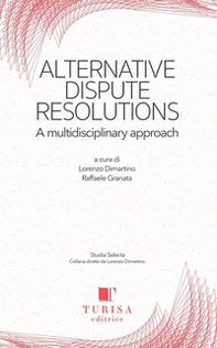 Alternative dispute resolution. A multidisciplinary approach - Librerie.coop