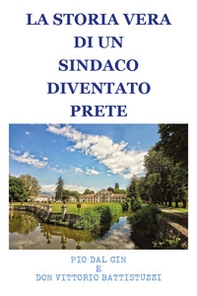 Storia di un sindaco diventato prete - Librerie.coop