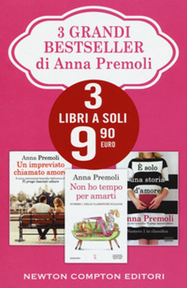 3 grandi bestseller di Anna Premoli: Un imprevisto chiamato amore-Non ho tempo per amarti-È solo una storia d'amore - Librerie.coop 3 grandi bestseller di Anna Premoli: Un imprevisto chiamato amore-Non ho tempo per amarti-È solo una storia d'amore - Librerie.coop