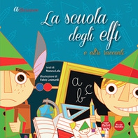 A Marianeve. La scuola degli elfi e altri racconti - Librerie.coop A Marianeve. La scuola degli elfi e altri racconti - Librerie.coop