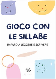 Gioco con le sillabe. Imparo a leggere e scrivere - Librerie.coop