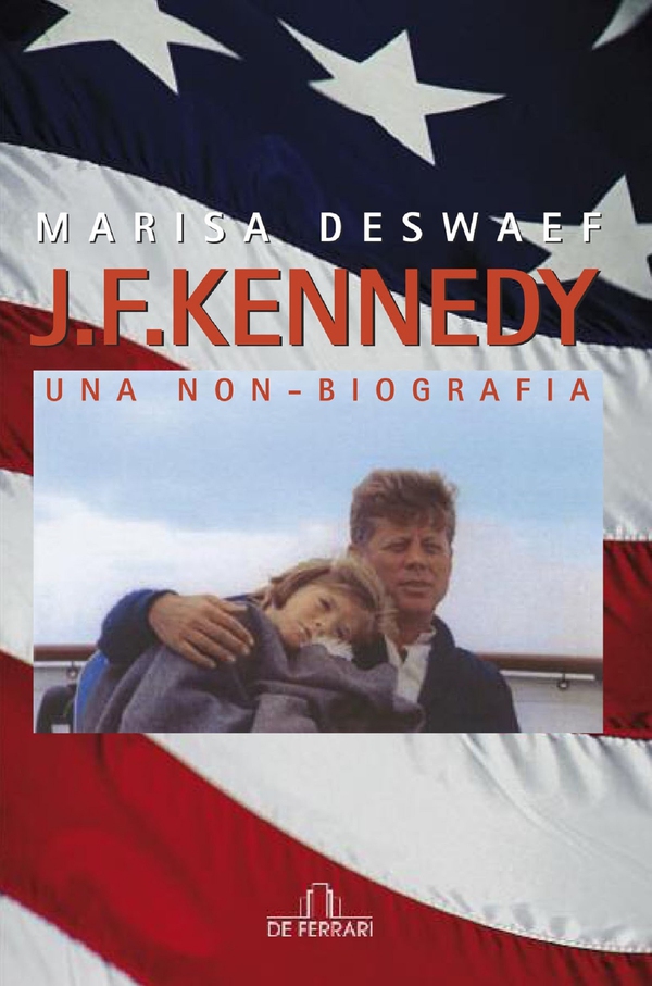 J. F. Kennedy. Una non-biografia - Librerie.coop J. F. Kennedy. Una non-biografia - Librerie.coop