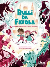 Bulli da favola. Impara a riconoscerli e ad affrontarli - Librerie.coop