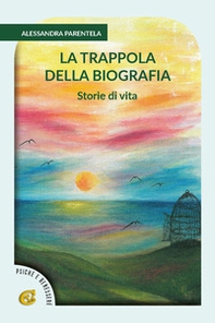 La trappola della biografia - Librerie.coop La trappola della biografia - Librerie.coop