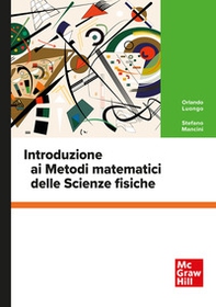 Introduzione ai metodi matematici delle scienze fisiche - Librerie.coop