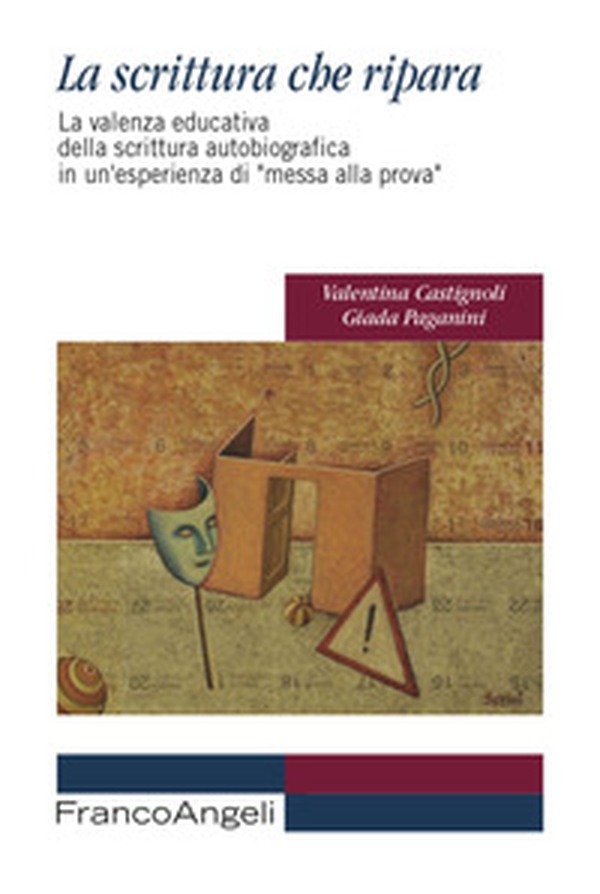 La scrittura che ripara. La valenza educativa della scrittura autobiografica in un'esperienza di «messa alla prova» - Librerie.coop La scrittura che ripara. La valenza educativa della scrittura autobiografica in un'esperienza di «messa alla prova» - Librerie.coop