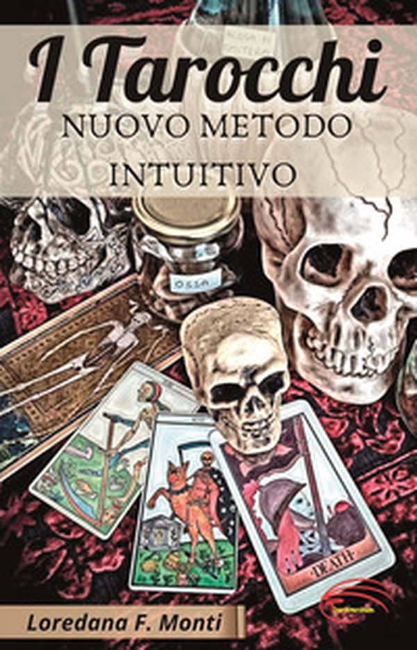I tarocchi. Nuovo metodo intuitivo - Librerie.coop I tarocchi. Nuovo metodo intuitivo - Librerie.coop