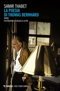 La poesia di Thomas Bernhard. Saggi - Librerie.coop