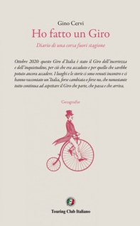 Ho fatto un Giro. Diario di una corsa fuori stagione - Librerie.coop Ho fatto un Giro. Diario di una corsa fuori stagione - Librerie.coop
