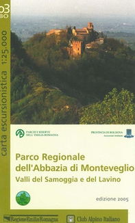 Parco regionale dell'abbazia di Monteveglio. Valli del Samoggia e del Lavino 1:25.000 - Librerie.coop