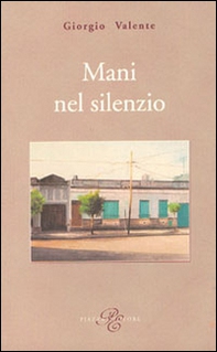 Mani nel silenzio - Librerie.coop