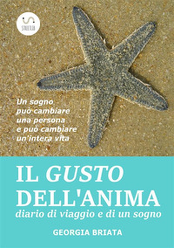 Il gusto dell'anima - Librerie.coop Il gusto dell'anima - Librerie.coop