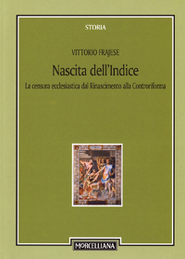 Nascita dell'Indice. La censura ecclesiastica dal Rinascimento alla Controriforma - Librerie.coop Nascita dell'Indice. La censura ecclesiastica dal Rinascimento alla Controriforma - Librerie.coop