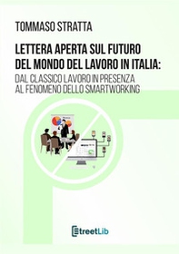 Lettera aperta sul futuro del mondo del lavoro in Italia: dal classico lavoro in presenza al fenomeno dello smartworking - Librerie.coop