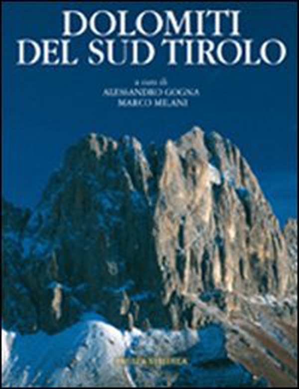 Dolomiti del Sud Tirolo - Librerie.coop Dolomiti del Sud Tirolo - Librerie.coop