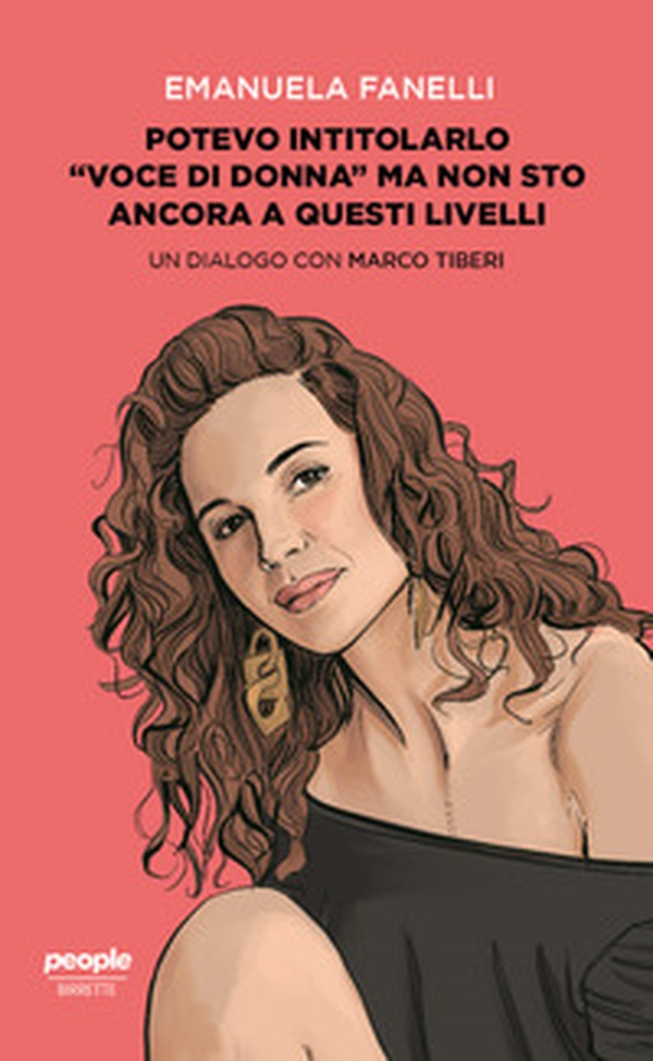 Potevo intitolarlo «Voce di donna» ma non sto ancora a questi livelli - Librerie.coop Potevo intitolarlo «Voce di donna» ma non sto ancora a questi livelli - Librerie.coop