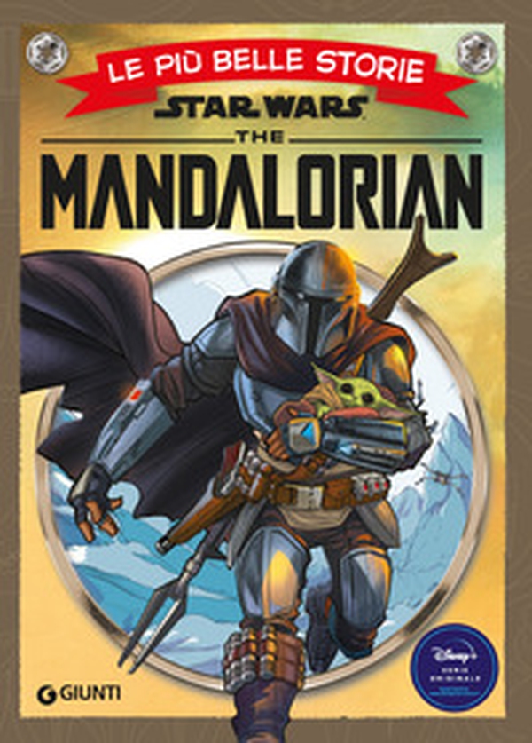 The Mandalorian. Star Wars. Le più belle storie - Librerie.coop The Mandalorian. Star Wars. Le più belle storie - Librerie.coop