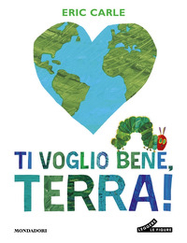 Ti voglio bene, Terra! - Librerie.coop