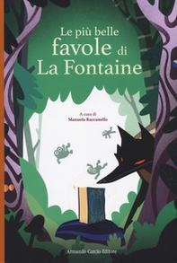 Le più belle favole di La Fontaine - Librerie.coop Le più belle favole di La Fontaine - Librerie.coop