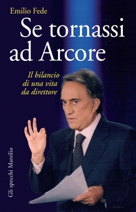 Se tornassi ad Arcore - Librerie.coop
