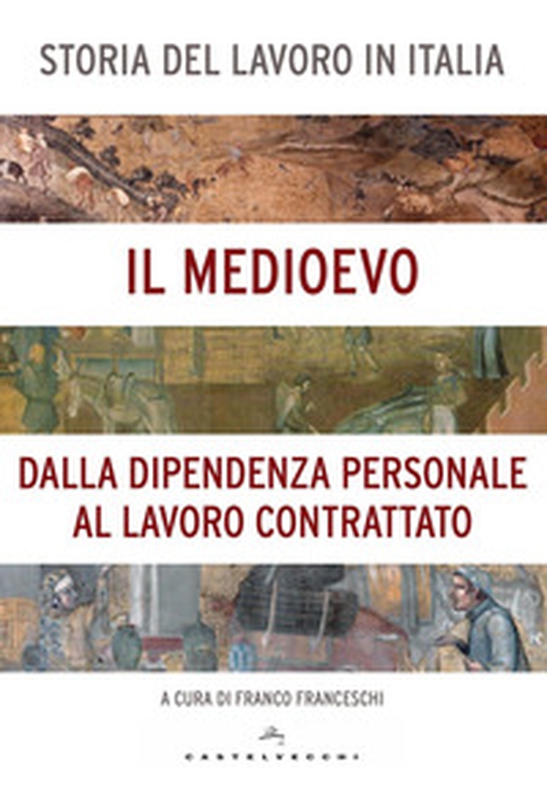 Storia del lavoro in Italia - Librerie.coop Storia del lavoro in Italia - Librerie.coop
