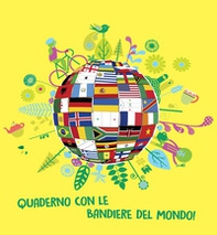 Quaderno con le bandiere del mondo! - Librerie.coop