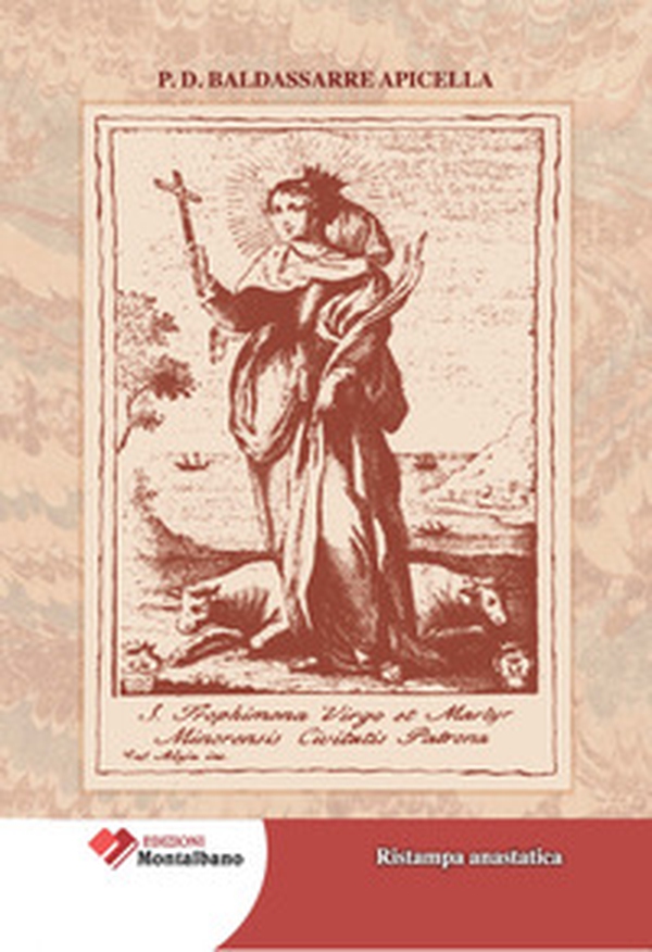 Relazione storico-critica degli atti antichi e dell'invenzione, traslazioni, culto, e miracoli della gloriosa Vergine e Martire S. Trofimena. Principale protettrice della città di Minori - Librerie.coop Relazione storico-critica degli atti antichi e dell'invenzione, traslazioni, culto, e miracoli della gloriosa Vergine e Martire S. Trofimena. Principale protettrice della città di Minori - Librerie.coop