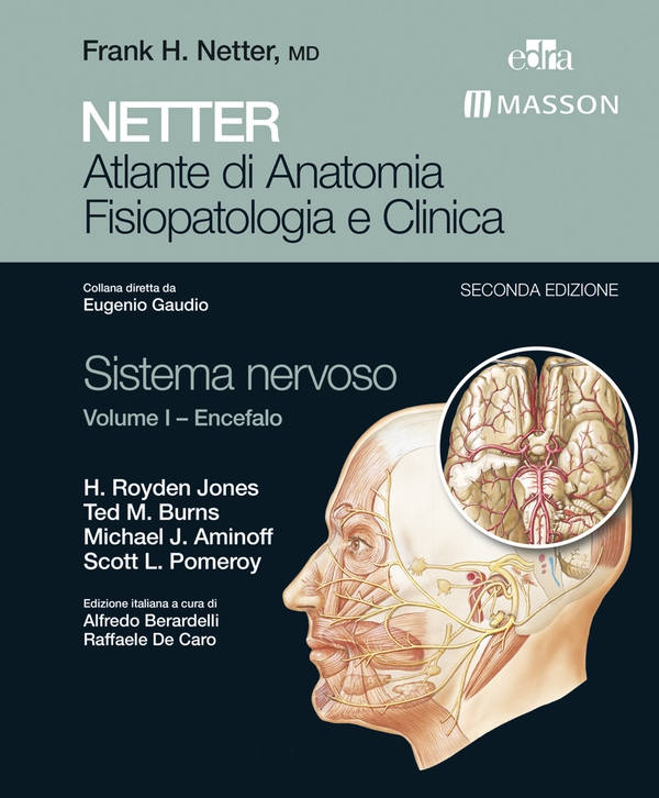 NETTER Atlante di anatomia fisiopatologia e clinica: Sistema Nervoso 1 - Librerie.coop