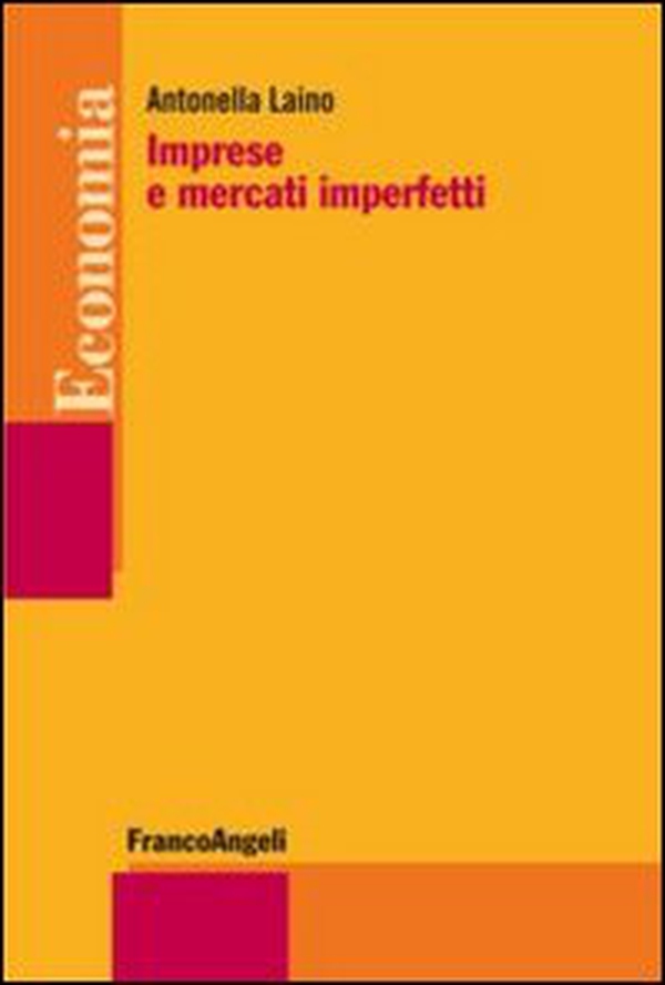 Imprese e mercati imperfetti - Librerie.coop Imprese e mercati imperfetti - Librerie.coop