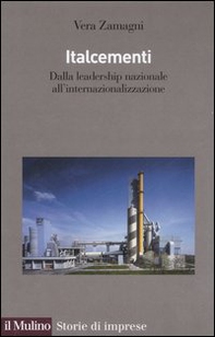 Italcementi. Dalla leadership nazionale all'internazionalizzazione - Librerie.coop