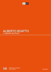 Alberto Boatto. Lo sguardo dal di fuori - Librerie.coop