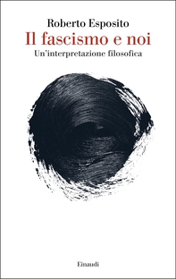 Il fascismo e noi - Librerie.coop Il fascismo e noi - Librerie.coop