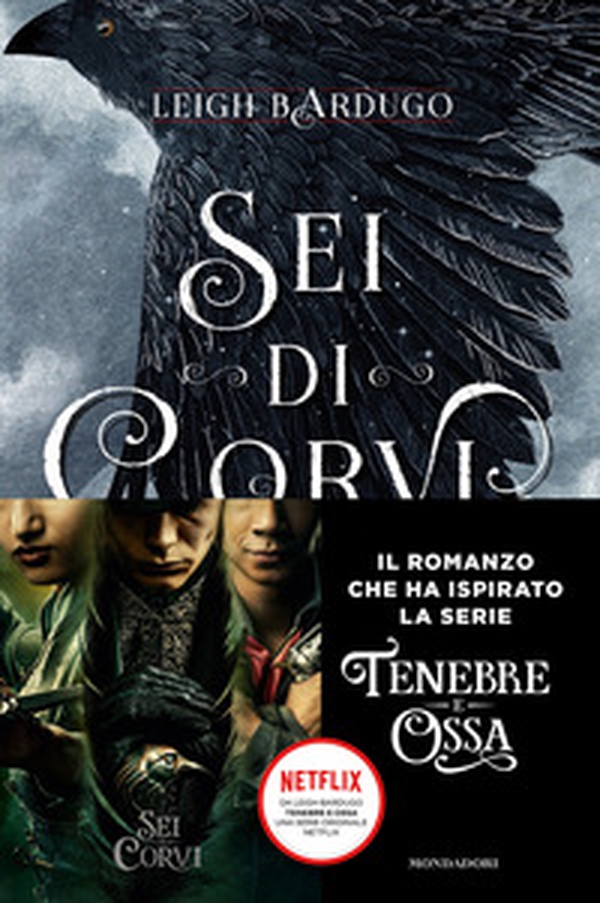 Sei di corvi. GrishaVerse - Librerie.coop Sei di corvi. GrishaVerse - Librerie.coop