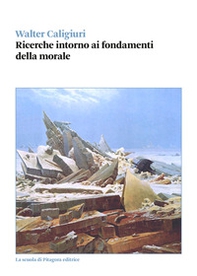 Ricerche intorno ai fondamenti della morale - Librerie.coop Ricerche intorno ai fondamenti della morale - Librerie.coop