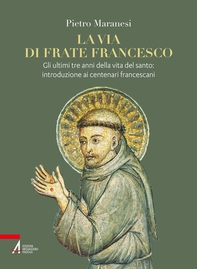 La via di frate Francesco - Librerie.coop