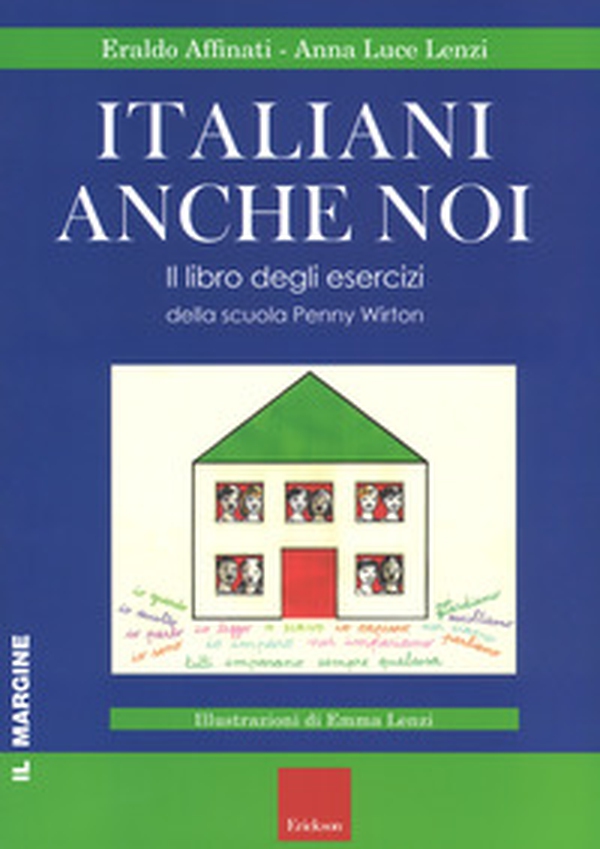 Italiani anche noi. Il libro degli esercizi della scuola di Penny Wirton - Librerie.coop Italiani anche noi. Il libro degli esercizi della scuola di Penny Wirton - Librerie.coop